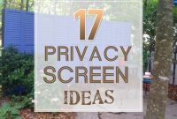 17 Privacy Screen Ideas Thatll Keep Your Neighbors From Snooping in proportions 900 X 1500