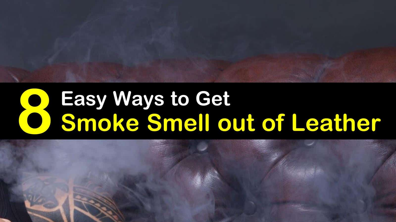 how to get smoke smell out of leather chair